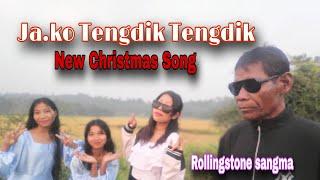 Ja.ko Tengdik Tengdik[[New Christmas Song]]Rollingstone sangma