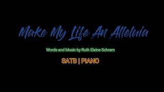 Make My Life An Alleluia | SATB | Piano