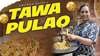 Tawa Pulao Street Style లో||@swapnavaitla ||#youtube #food #foryou#foodie