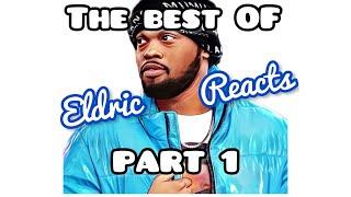 BEST OF ELDRIC REACTS COMPILATION PART 1  THANK YOU FOR 100 SUBSCRIBERS ON YOUTUBE 