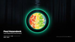 Paul Hazendonk - Colori (Original Mix) [Free Download]