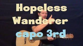 Hopeless Wanderer (Mumford & Sons) Guitar Lesson Easy Strum Capo 3rd Fret How to Play