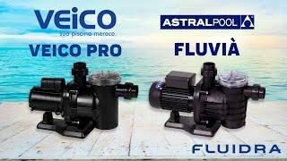 Veico Pro e AstralPool Fluvià - Comparativo Motobombas FLUIDRA para Piscinas.