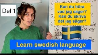 Learn swedish language - DEL 1 Lyssna och skriv.Kan du höra vad jag säger och skriva det korrekt? 