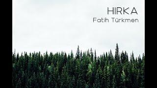 Fatih Türkmen - Hırka