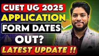 CUET UG 2025 Application form Dates Out? New Changes updated University List