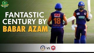 Fantastic Century By Babar Azam | Northern vs Central Punjab | Match 11 | National T20 2021 | MH1T