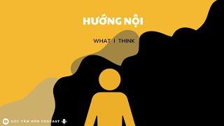 HƯỚNG NỘI [GÓC TÂM HỒN PODCAST]