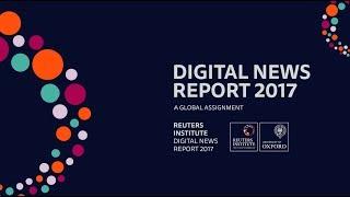 Digital News Report 2017