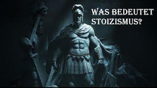 "Was ist Stoizismus?" - Eine Einführung in die stoische Philosophie