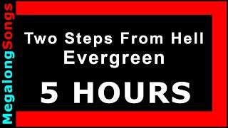 Two Steps From Hell - Evergreen  [5 HOUR LOOP] ️