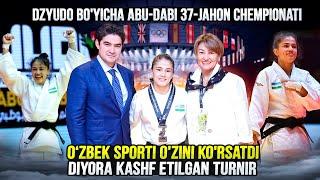 O‘zbek sporti o'zini ko'rsatdi. Diyora kashf etilgan Dzyudo bo'yicha Abu-Dabi 37-jahon chempionati