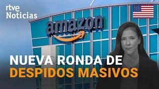 AMAZON planea DESPEDIR a unos 10.000 EMPLEADOS, el mayor RECORTE de PLANTILLA de su historia | RTVE