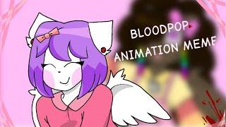 BLOODPOP animation meme (Kittydoll)