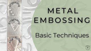 Metal Embossing - Basic Techniques