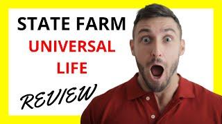  State Farm Universal Life Insurance Review: Pros and Cons