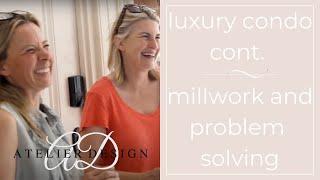 Millwork on Luxury Condo! | ATELIER DESIGN EP. 12 | ARCHITECTURE | INTERIOR DESIGN | RENOVATION