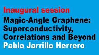 Welcome and Plenary Talk: Pablo Jarillo Herrero