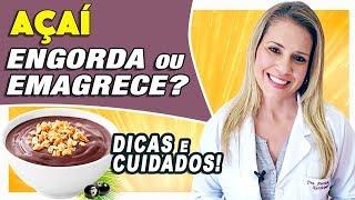 Açaí Engorda ou Emagrece? [DICAS e CUIDADOS]