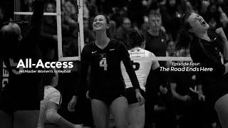 All-Access | McMaster Women's Volleyball | Episode Four: The Road Ends Here