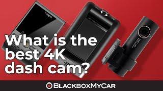 What is the best 4K Dash Cam? | BlackboxMyCar