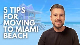 Insider Advice! 5 Essential Tips for Moving to Miami Beach