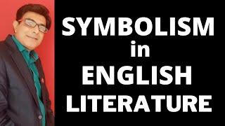 Symbolism in English Literature II Symbolism Meaning, Examples and Notes II Literary Movements