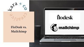 FloDesk vs. MailChimp For New Business