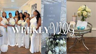 WEEKLY VLOG! BRIDESMAID PREP + THINGS GOT CHAOTIC + MY COUSIN'S WEDDING | NANDI R.