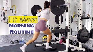 FIT MOM MORNING ROUTINE