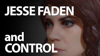 Jesse Faden and Control