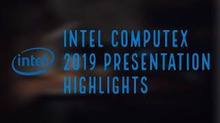 Intel Computex 2019 Keynote Presentation (Highlights)