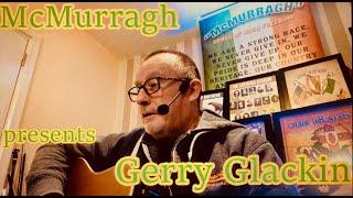 McMurragh Presents: Gerry Glackin