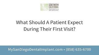 Your First Visit at Southern California Periodontics & Implantology