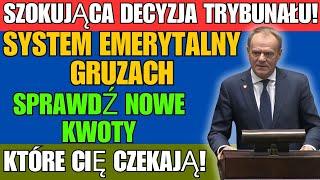  SZOKUJĄCA DECYZJA TRYBUNAŁU! SYSTEM EMERYTALNY W GRUZACH  Sprawdź NOWE KWOTY, które Cię czekają!"