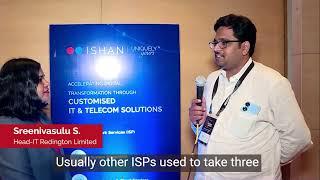 Redington Limited, Chennai, talks about Ishan Technologies | Customer Speak