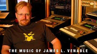 The Music of James L. Venable