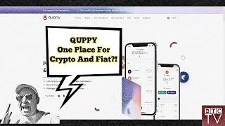 QUPPY - One Place For Your Crypto And Fiat? Review By BTCTV