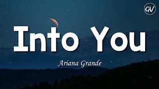 Ariana Grande - Into You [Lyrics]