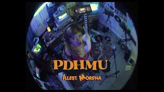 PDHMU (Taped Sessions) - Illest Morena