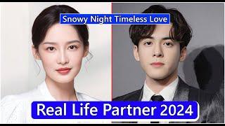 Li Qin And Joseph Zeng (Snowy Night Timeless Love) Real Life Partner 2024