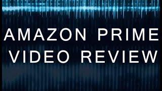 Amazon Prime Video Review