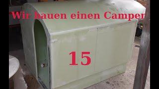 Wir Bauen einen Camper 15