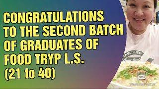 Congratulations to the Second Batch of Graduates of Food Tryp L.S.