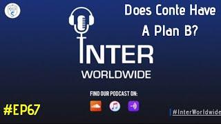 IWW PODCAST: #EP67 - 'Does Conte have a Plan B?' | Feat. Giulio Di Cienzo (vox2box) & Bauscia Café