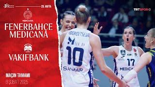 Maçın Tamamı | Fenerbahçe Medicana - VakıfBank "Vodafone Sultanlar Ligi"