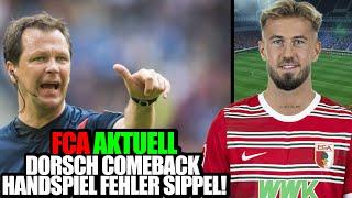 DORSCH COMEBACK | HANDSPIEL FEHLER PETER SIPPEL | BAUER FÜR U-21 & PEPI FÜR USA NOMINIERT | FCA NEWS