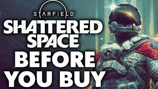 Starfield: Shattered Space - 10 Things You Need To Know Before You Buy