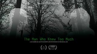 The Man Who Knew Too Much | Documentary on Propaganda and Disinformation War