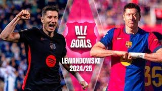  ALL of LEWANDOWSKI's GOALS this 2024/25 SEASON | FC BARCELONA 
